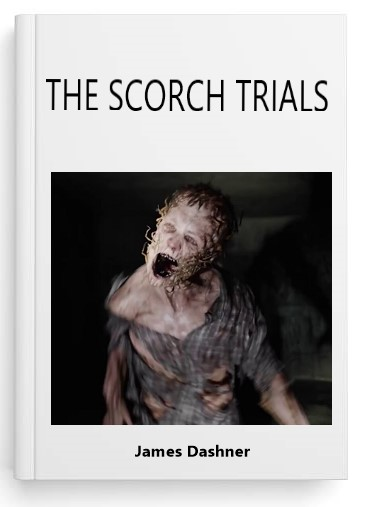 new book cover for the Scorch Trials